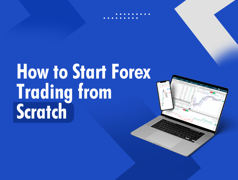 How to Start Forex Trading from Scratch