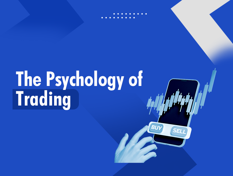 The Psychology of Trading