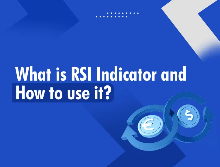 What is RSI Indicator and How to Use It